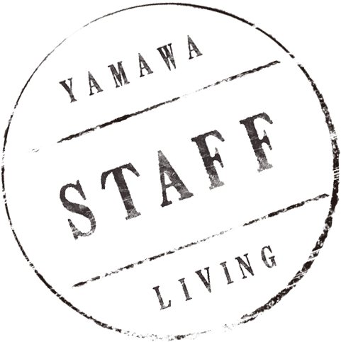 YAMAWA LIVING STAFF